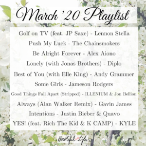 March '20 Playlist - Bowtiful Life - Listen on Spotify!